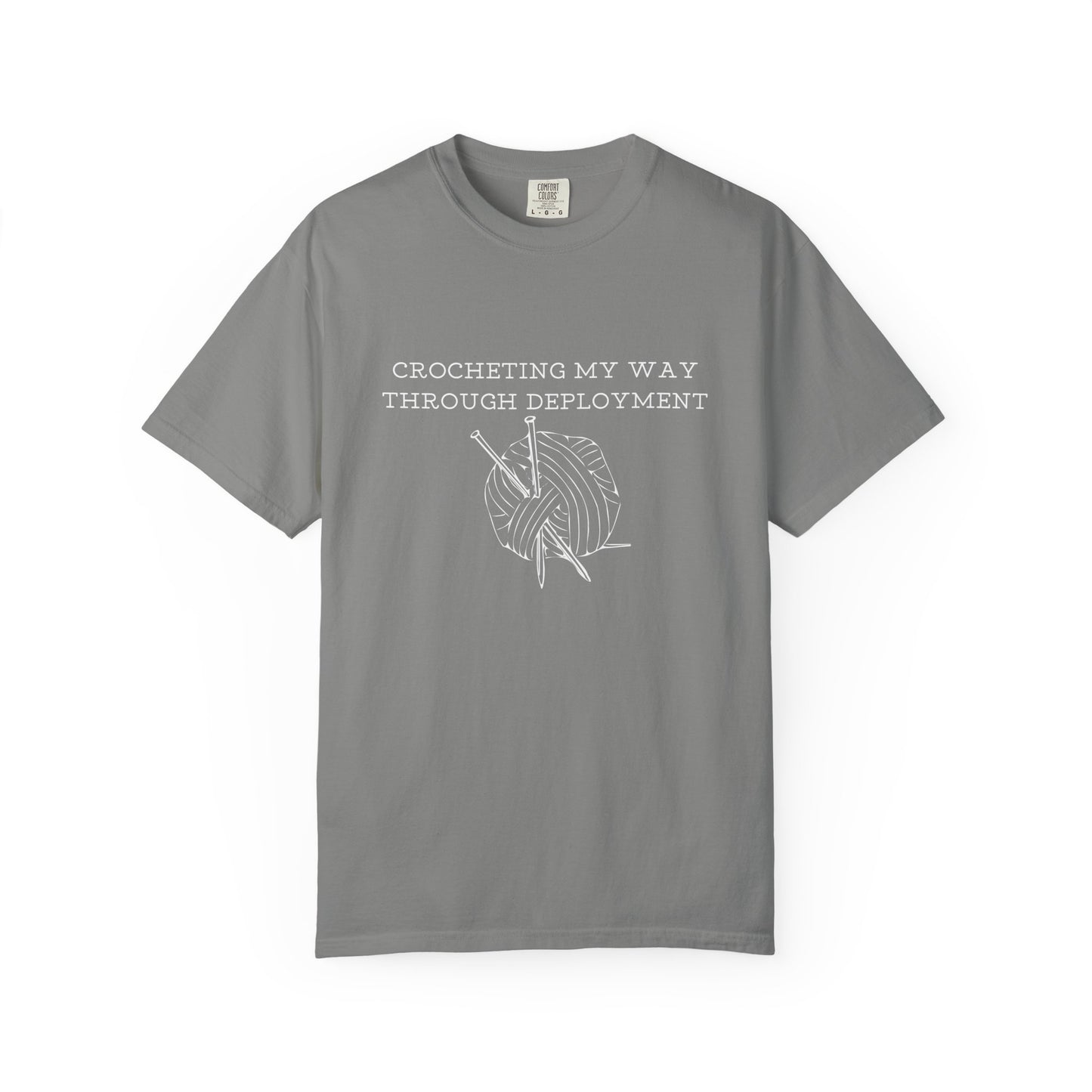 Crocheting My Way Through Deployment T-Shirt