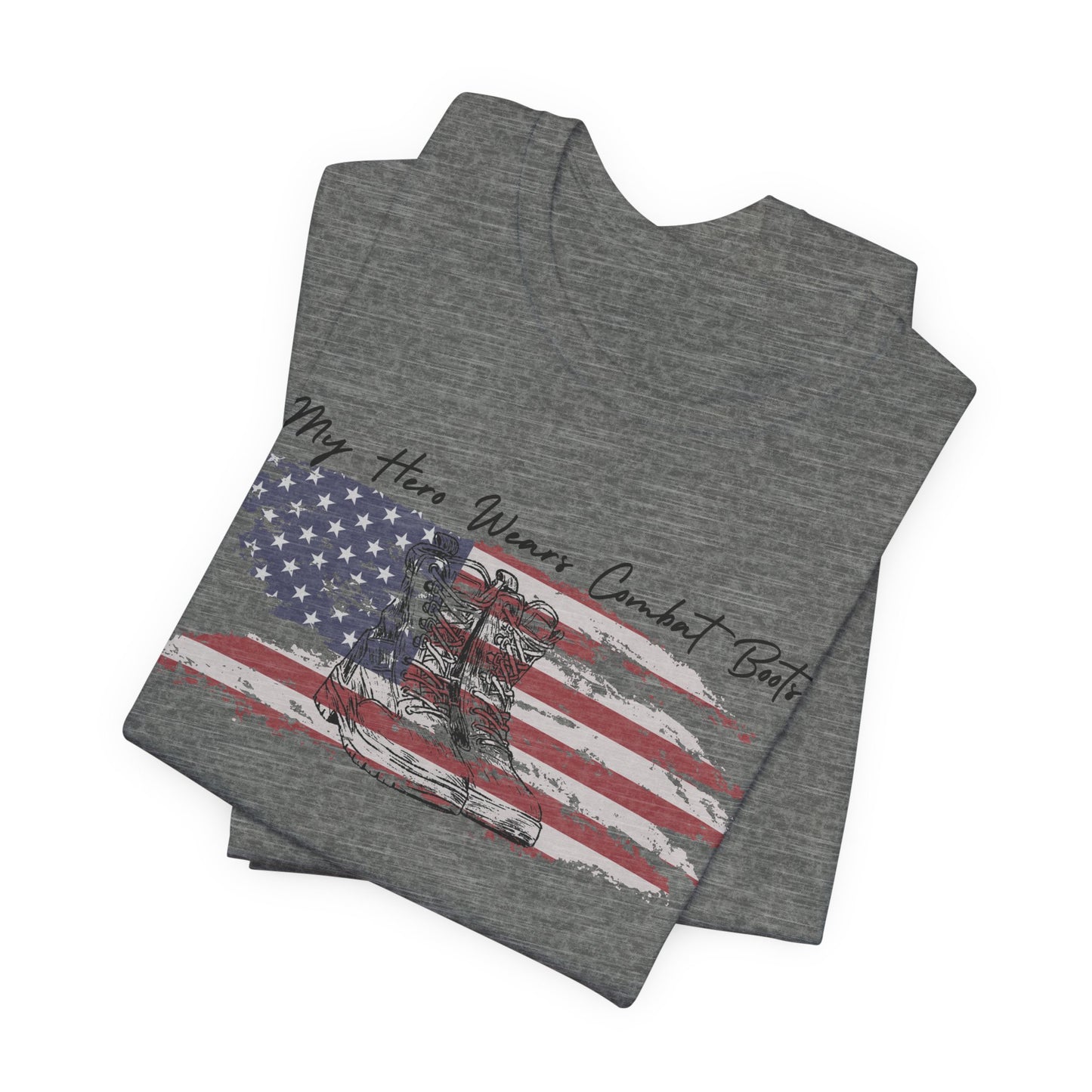 My Hero Wears Combat Boots - T-Shirt