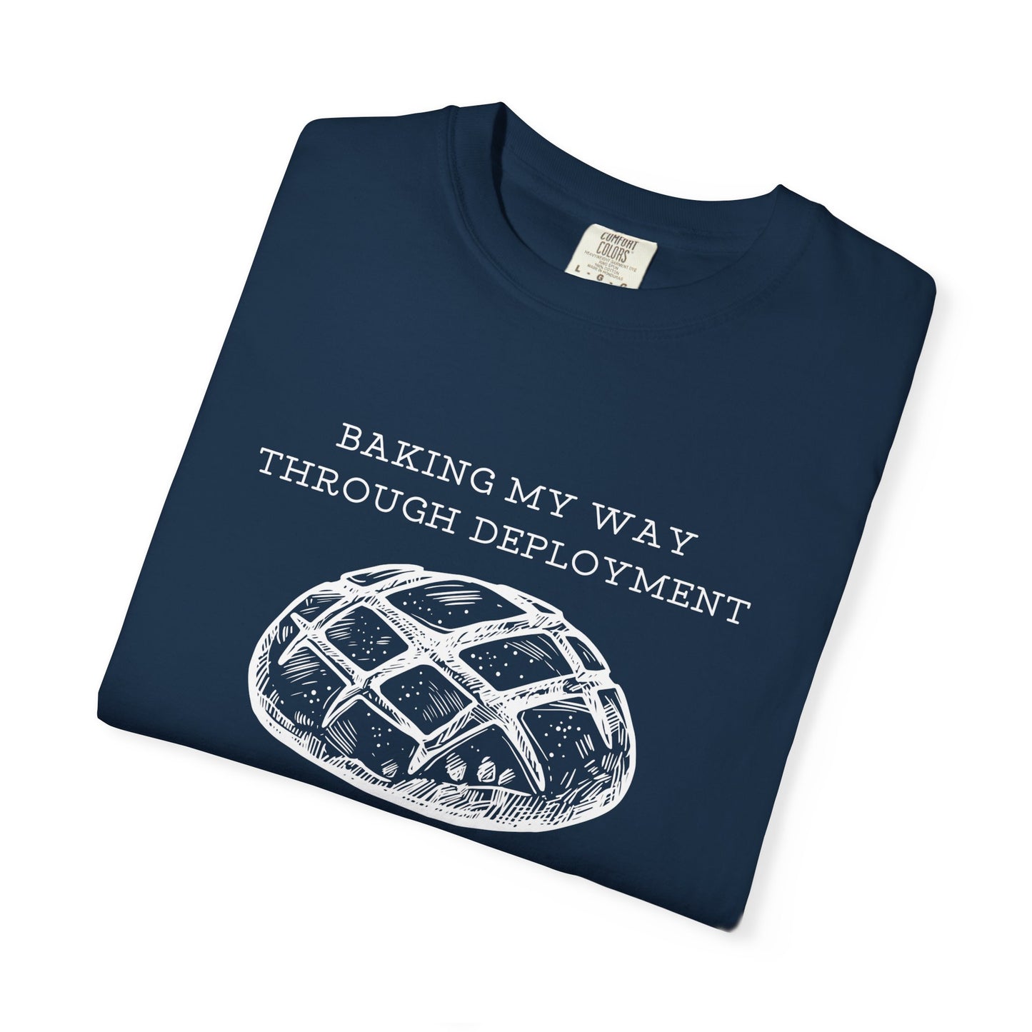 Baking My Way Through Deployment T-Shirt