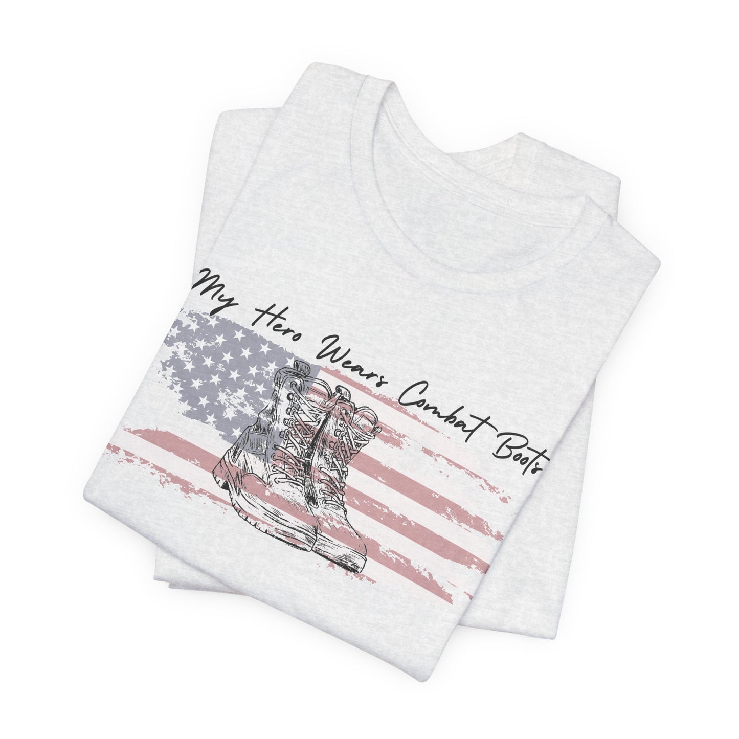 My Hero Wears Combat Boots - T-Shirt