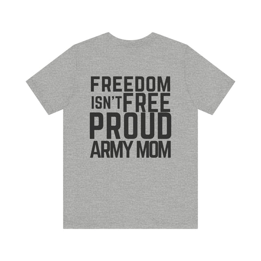 Freedom isn't Free- T-Shirt